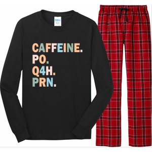 Pharmacy Caffeine Po Q4h Prn Doctor Nurse Coffee Pharmacist Gift Long Sleeve Pajama Set