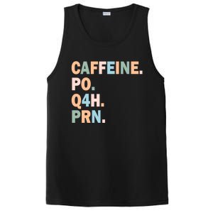 Pharmacy Caffeine Po Q4h Prn Doctor Nurse Coffee Pharmacist Gift PosiCharge Competitor Tank