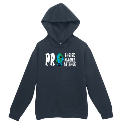 Pro Choice Pro Planet Pro Science Earth Day Climate Change Urban Pullover Hoodie