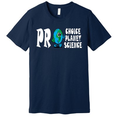 Pro Choice Pro Planet Pro Science Earth Day Climate Change Premium T-Shirt