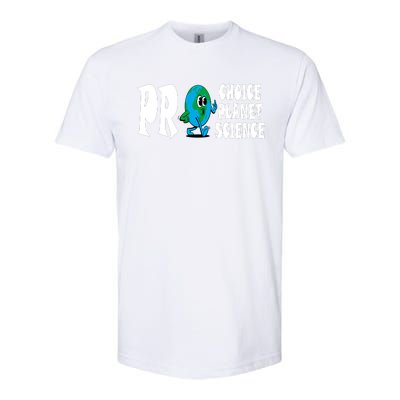 Pro Choice Pro Planet Pro Science Earth Day Climate Change Softstyle CVC T-Shirt