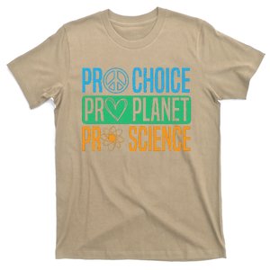 Pro Choice Pro Planet Pro Science Earth Day Environmentalist T-Shirt