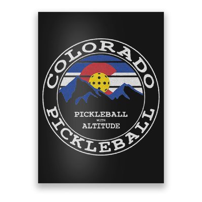 Pickleball Colorado Pickle Ball With Altitude Pickleball Poster