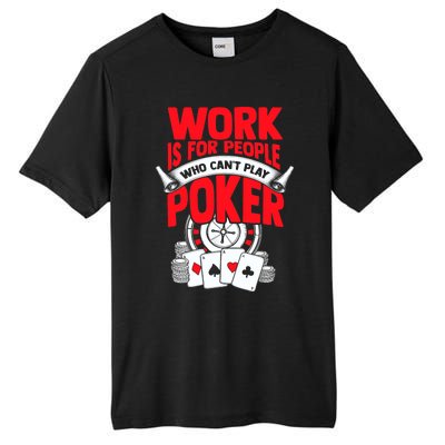 Poker Casino Player Bluffing Ace Royal Flush Pik Pot Tall Fusion ChromaSoft Performance T-Shirt