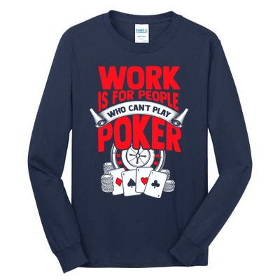 Poker Casino Player Bluffing Ace Royal Flush Pik Pot Tall Long Sleeve T-Shirt