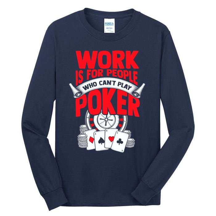 Poker Casino Player Bluffing Ace Royal Flush Pik Pot Tall Long Sleeve T-Shirt