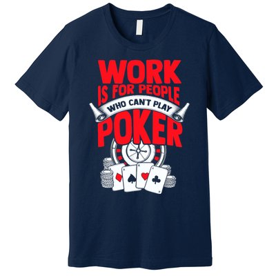 Poker Casino Player Bluffing Ace Royal Flush Pik Pot Premium T-Shirt