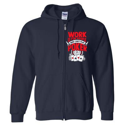 Poker Casino Player Bluffing Ace Royal Flush Pik Pot Full Zip Hoodie