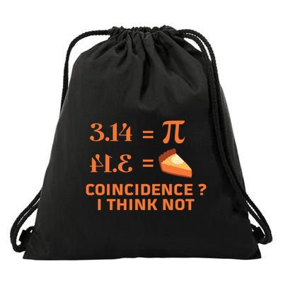 Pie Coincidence Pi Mathematics Love Math Happy Pi Day Gift Drawstring Bag
