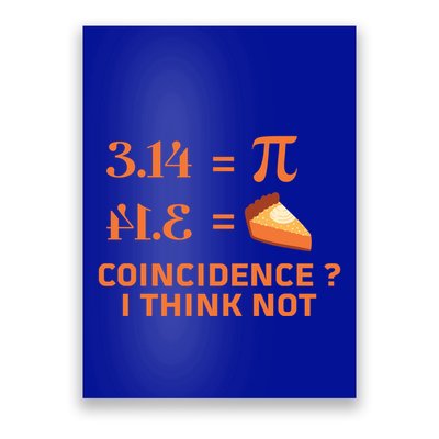 Pie Coincidence Pi Mathematics Love Math Happy Pi Day Gift Poster