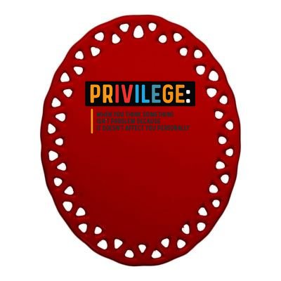 Privilege Civil Rights Tee Equality Tank Ceramic Oval Ornament