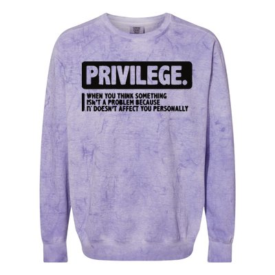 Privilege Civil Right Equality Social Justice Colorblast Crewneck Sweatshirt