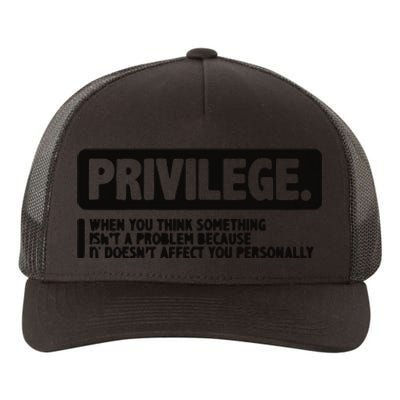 Privilege Civil Right Equality Social Justice Yupoong Adult 5-Panel Trucker Hat