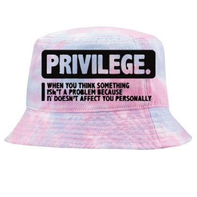 Privilege Civil Right Equality Social Justice Tie-Dyed Bucket Hat