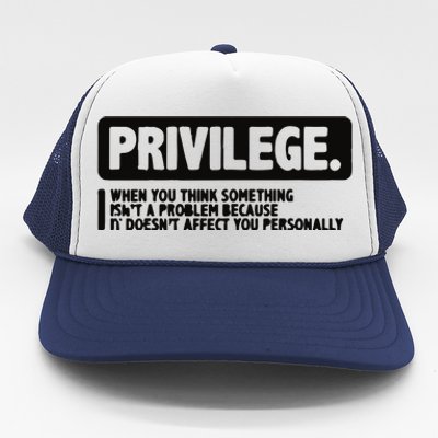 Privilege Civil Right Equality Social Justice Trucker Hat