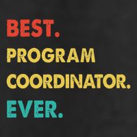 Program Coordinator Retro Best Program Coordinator Ever Cool Comfort Performance Bucket Hat