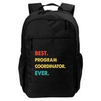 Program Coordinator Retro Best Program Coordinator Ever Daily Commute Backpack