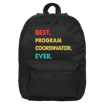 Program Coordinator Retro Best Program Coordinator Ever 16 in Basic Backpack