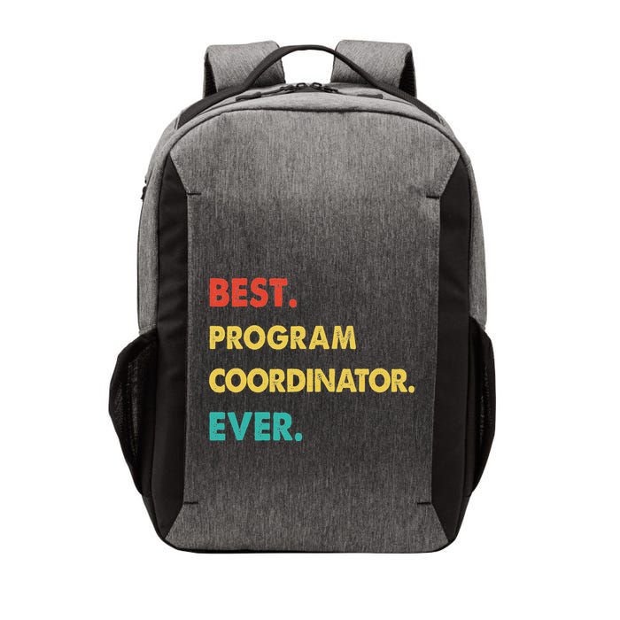 Program Coordinator Retro Best Program Coordinator Ever Vector Backpack