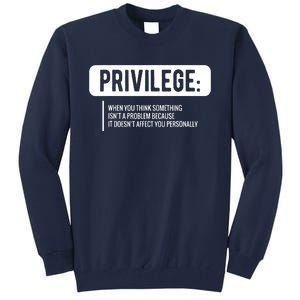 Privilege, Civil Rights, Equality VNeck Tall Sweatshirt