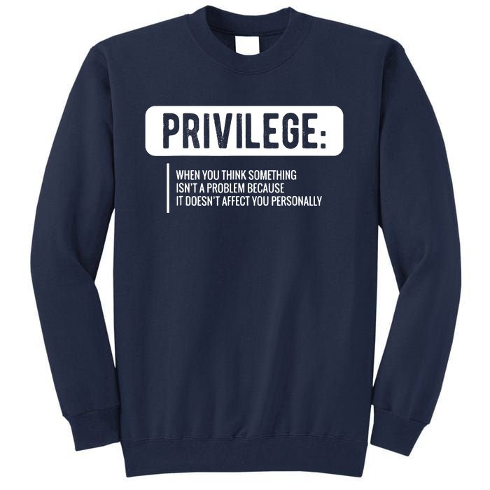 Privilege, Civil Rights, Equality VNeck Tall Sweatshirt