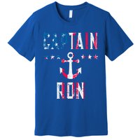 Patriotic Captain Ron Vintage Us Flag 4th Of July Boating Gift Premium T-Shirt