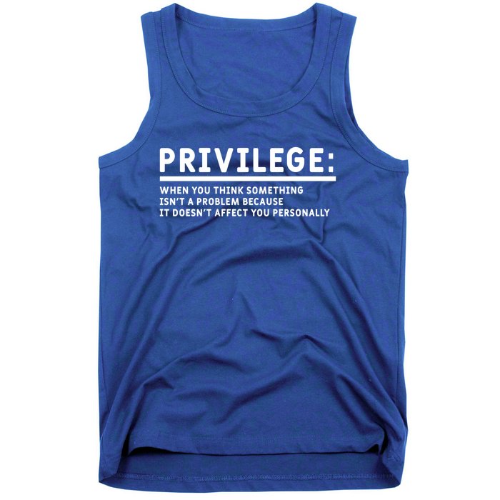 Privilege Civil Rights Social Justice Equality Equal Rights Gift Tank Top