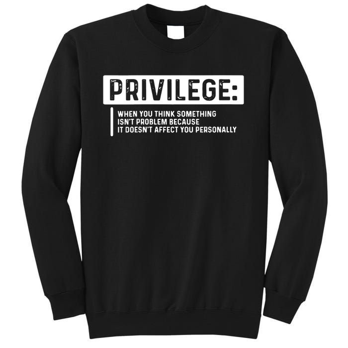 Privilege, Civil Rights, Equality VNeck Tall Sweatshirt