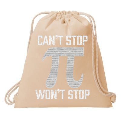 Pi Can't Stop Won't Stop Pi Day 3.14 Funny Math Geek Drawstring Bag