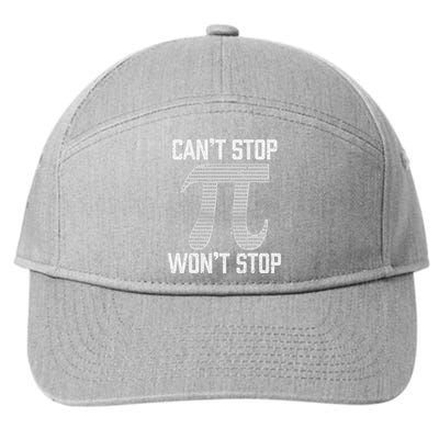 Pi Can't Stop Won't Stop Pi Day 3.14 Funny Math Geek 7-Panel Snapback Hat