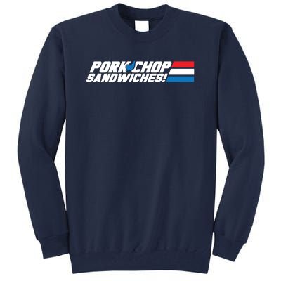 Pork Chop Sandwiches Tall Sweatshirt