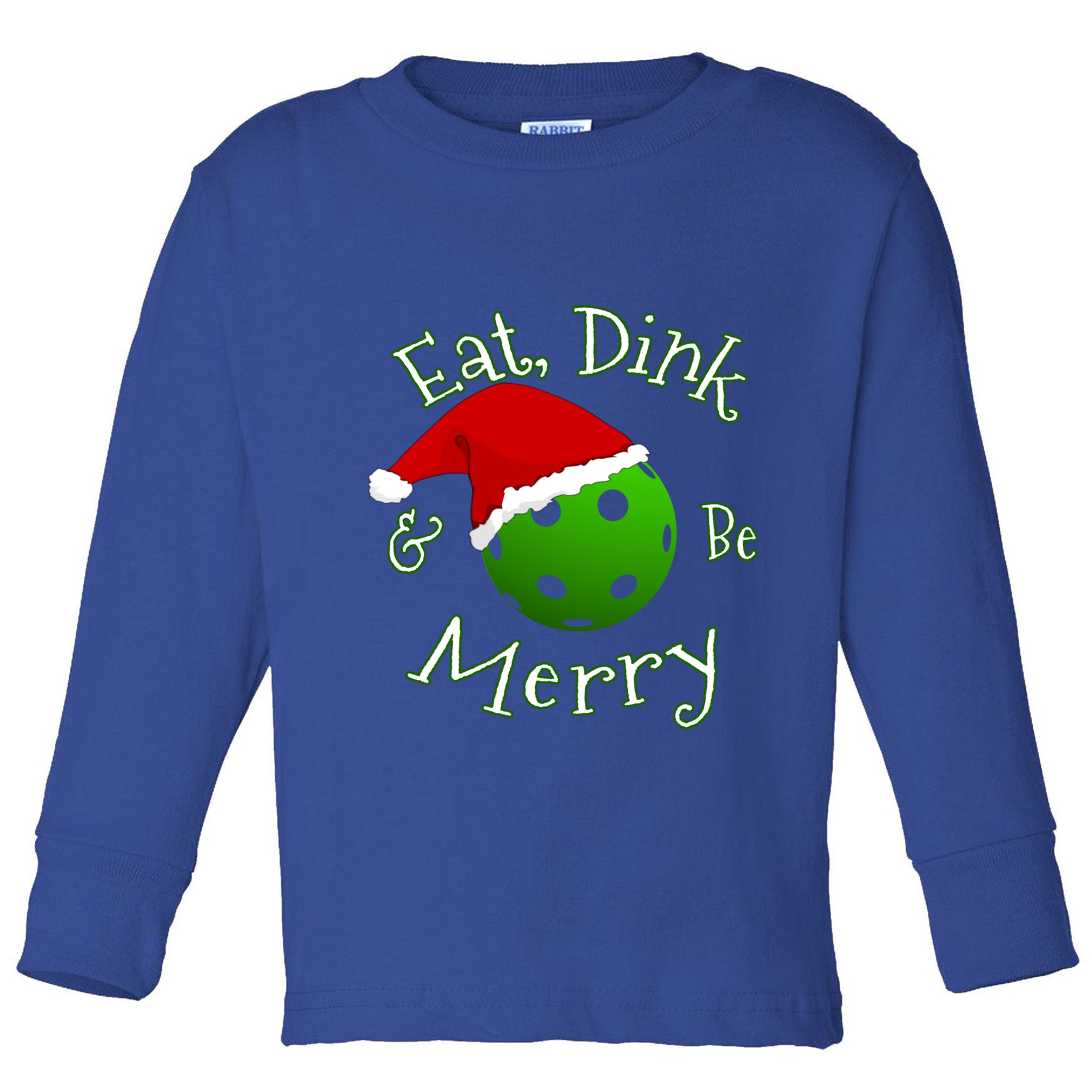 Pickleball Christmas Saying Gift Toddler Long Sleeve Shirt