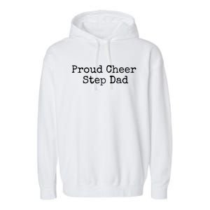 Proud Cheer Step Dad Gift Garment-Dyed Fleece Hoodie