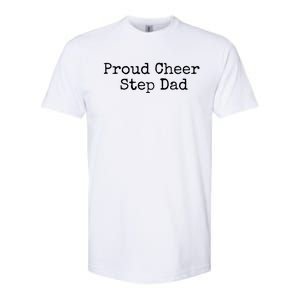 Proud Cheer Step Dad Gift Softstyle CVC T-Shirt