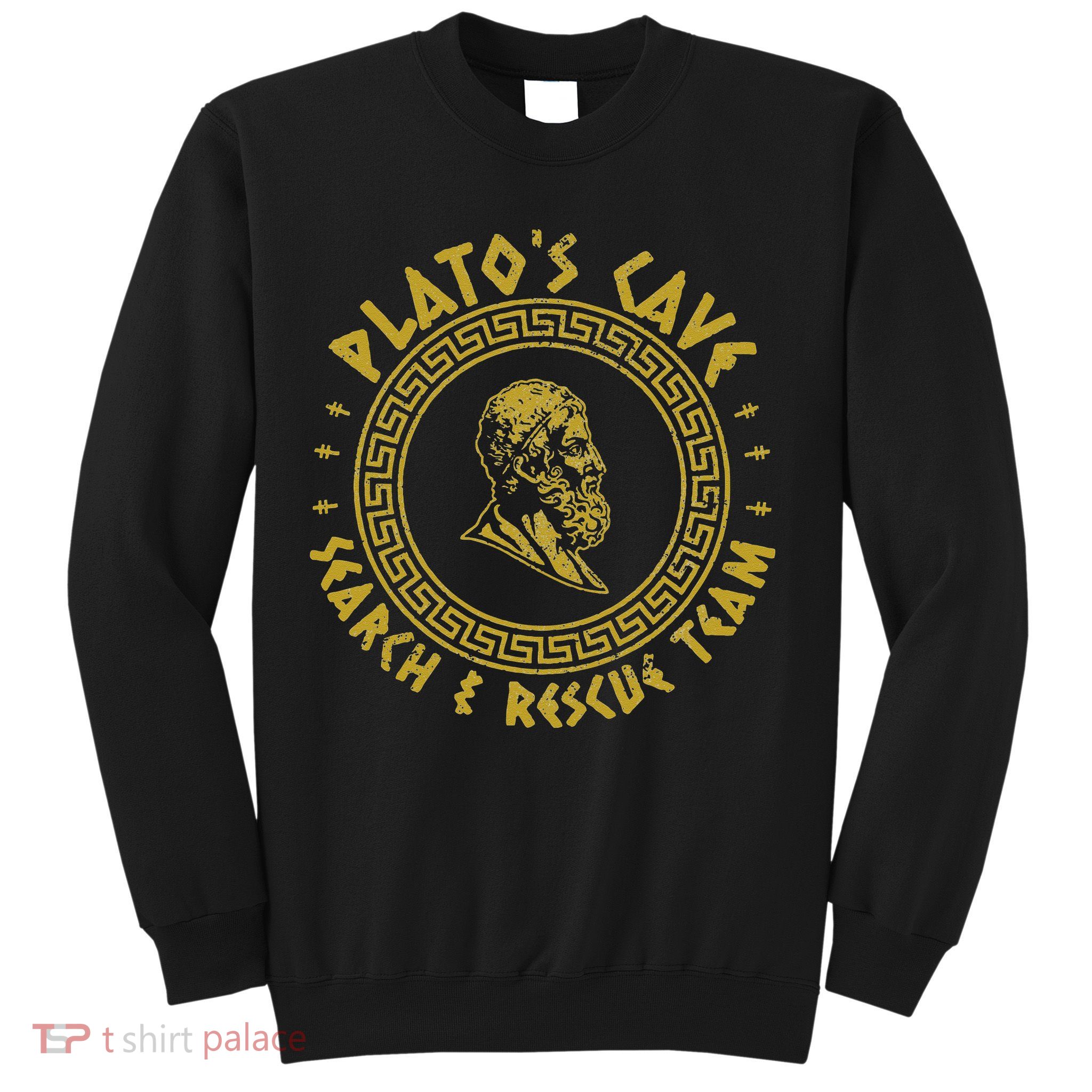 Platos Cave Search And Rescue Teams Funny Philosophy Sweatshirt