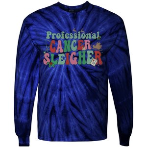 Professional Cancer Sleigher Christmas Holiday Season Tie-Dye Long Sleeve Shirt