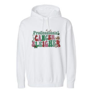 Professional Cancer Sleigher Christmas Holiday Season Garment-Dyed Fleece Hoodie