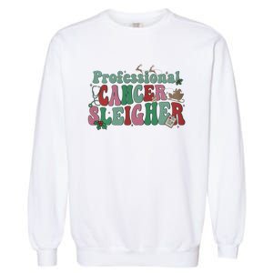 Professional Cancer Sleigher Christmas Holiday Season Garment-Dyed Sweatshirt