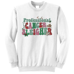 Professional Cancer Sleigher Christmas Holiday Season Sweatshirt