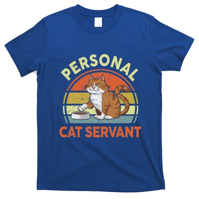 Personal Cat Servant Kitten Mom Daddy Grandma T-Shirt