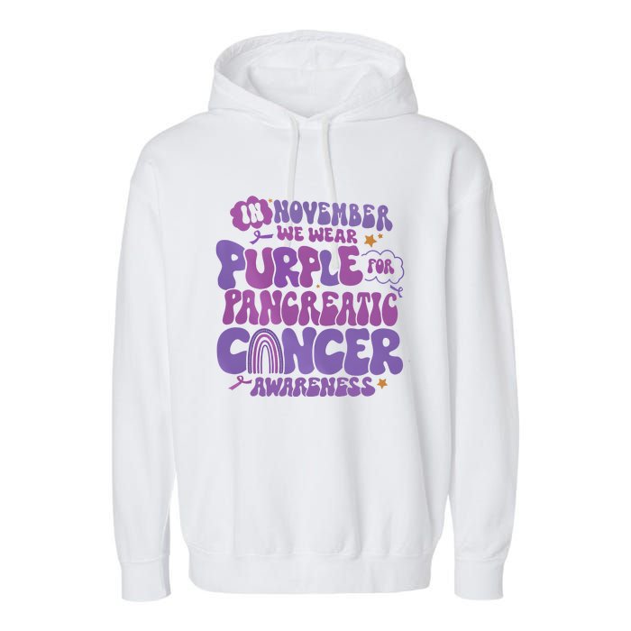 Pancreatic Cancer Support In November We Wear Purple Garment-Dyed Fleece Hoodie