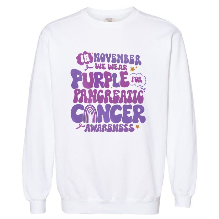 Pancreatic Cancer Support In November We Wear Purple Garment-Dyed Sweatshirt