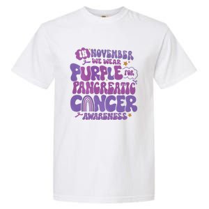 Pancreatic Cancer Support In November We Wear Purple Garment-Dyed Heavyweight T-Shirt