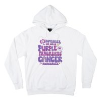 Pancreatic Cancer Support In November We Wear Purple Hoodie