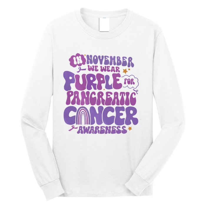 Pancreatic Cancer Support In November We Wear Purple Long Sleeve Shirt