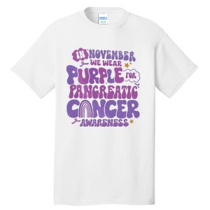 Pancreatic Cancer Support In November We Wear Purple Tall T-Shirt