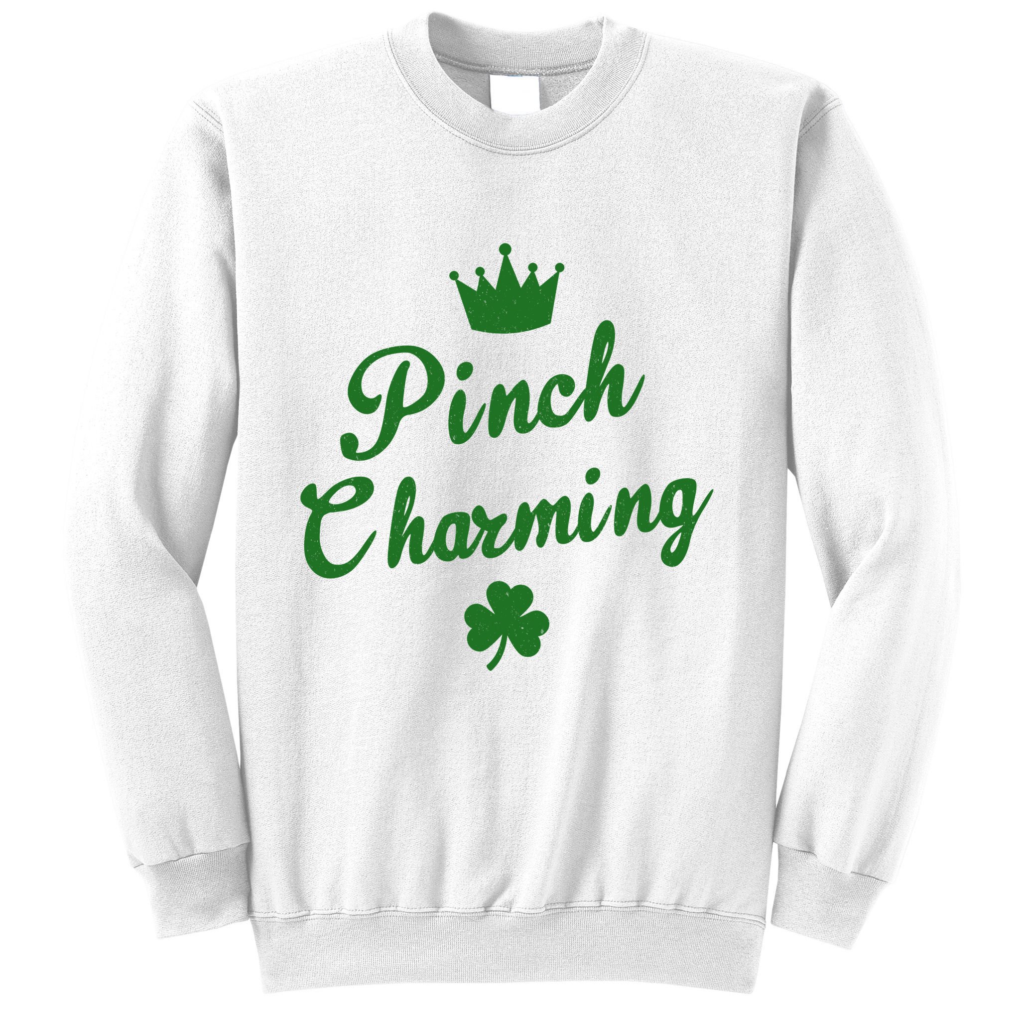 Pinch Charming St Patricks Day Sweatshirt