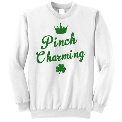 Pinch Charming St Patricks Day Sweatshirt