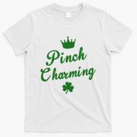 Pinch Charming St Patricks Day T-Shirt