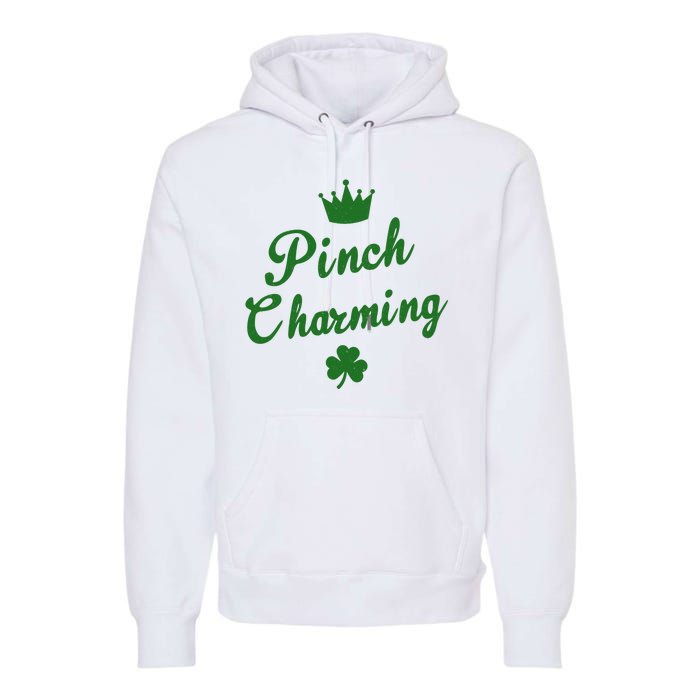 Pinch Charming St Patricks Day Premium Hoodie